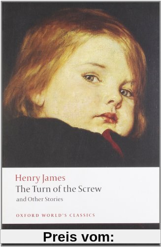 Turn of the Screw and Other Stories (Oxford World's Classics)